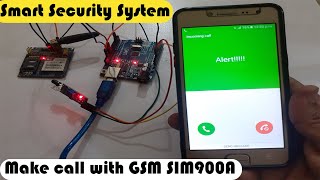 Smart Security System using GSM SIM900A with Arduino Uno || Make a call with GSM SIM900A