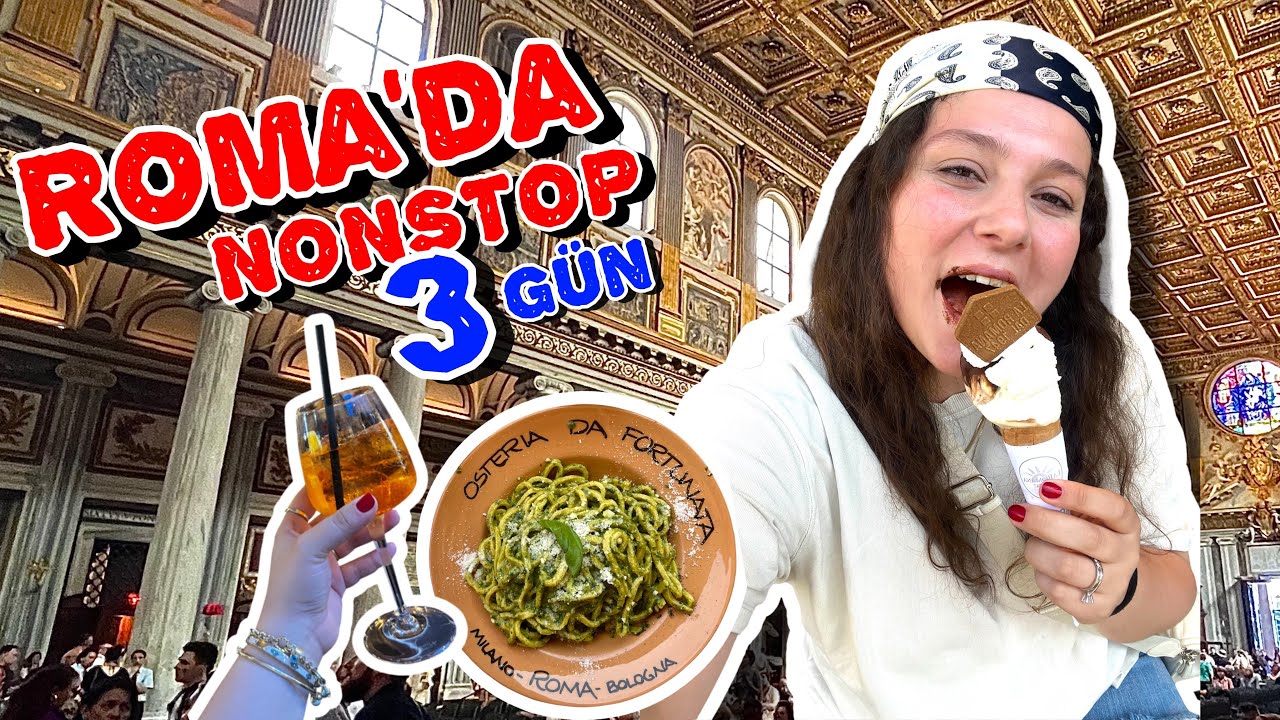 ROMA’DA 3 GÜN Yiyorum, İçiyorum, Geziyorum