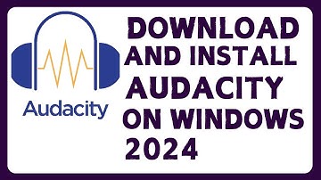 How to Download and Install Audacity in 2024