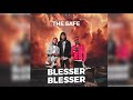 Thesafe  blesser blesser  official audio