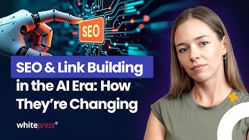 SEO and Link Building in the AI Era: How They’re Changing | Summary in a nutshell