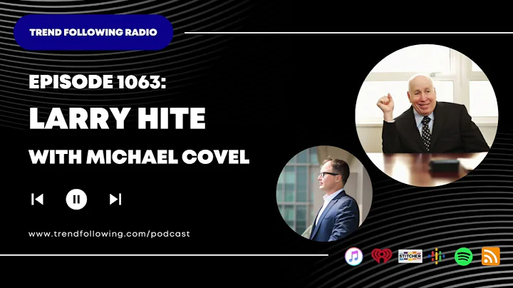 Ep. 1063: Larry Hite Interview with Michael Covel on Trend Following Radio