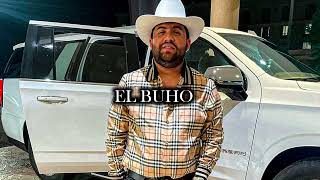 El Buho - Luis R Conriquez (Corridos 2022)