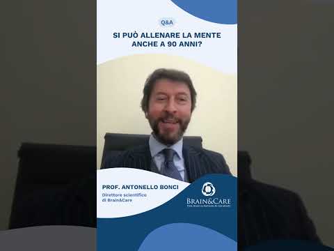 Si può allenare la mente anche a 90 anni? - Prof. Antonello Bonci | Brain&Care
