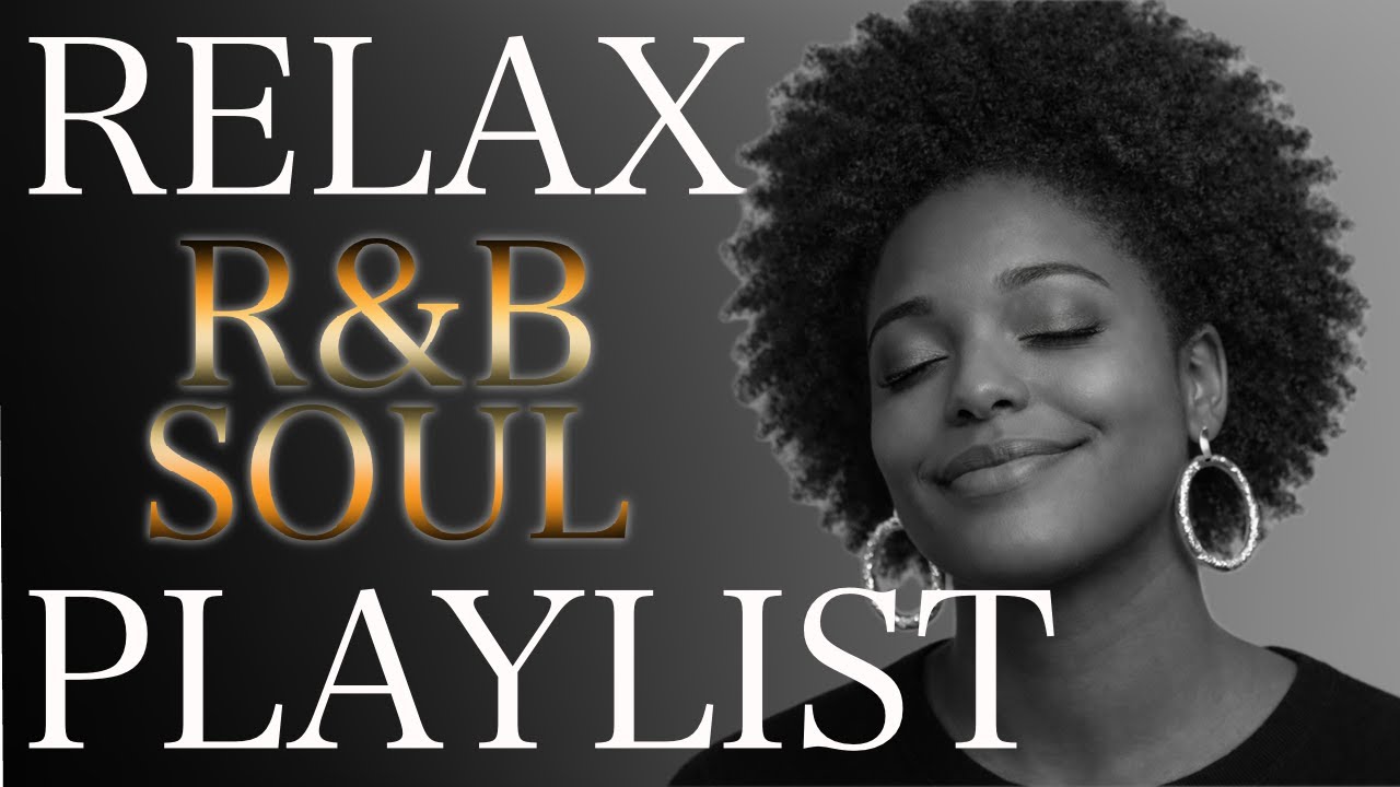 Smooth R&B Soul Mix | Relaxing Playlist for Work & Night Drive vol.6 ...