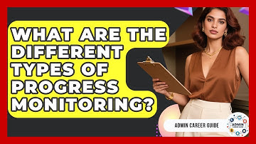 What Are The Different Types Of Progress Monitoring? - Admin Career Guide