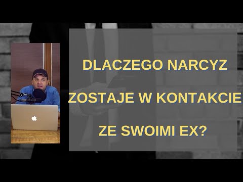 Dlaczego Narcyz zostaje w kontakcie ze swoimi EX?