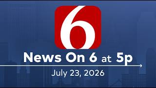 News On 6 at 5p (Full Newscast) | July 23, 2026