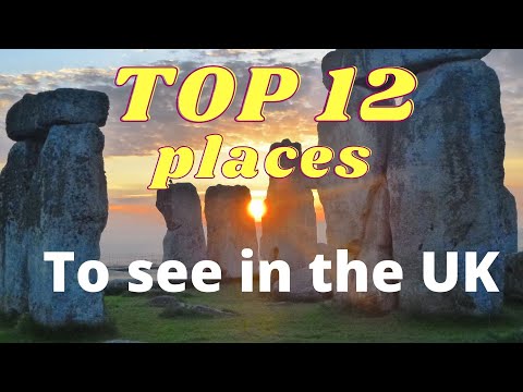 Video: 12 bedste steder at besøge i Storbritannien