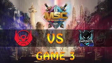 [GAME 3] BIGETRON ALPHA VS IMPUNITY KH | MSC 2021 | GROUP STAGE P1D2