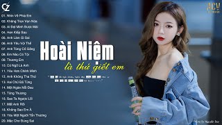 hoài niệm là thứ giết anh...Nhìn Về Phía Em, Không Trọn Vẹn Nữa | 99 Bản Ballad Buồn Tâm Trạng Nhất