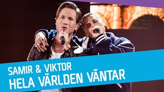 Samir & Viktor - Hela världen väntar