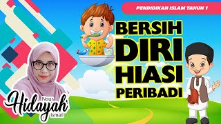 IBADAH TAHUN 1 : BERSIH DIRI HIASI PERIBADI