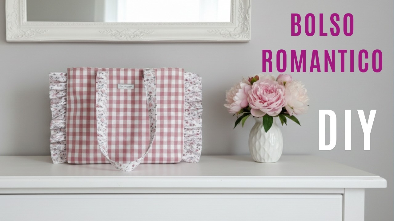COMO HACER un BOLSO ROMANTICO 💖 PASO A PASO de manera fácil / tutorial de Costura