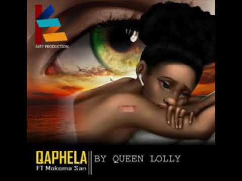 Qaphela by Queen lolly