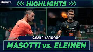 🇫🇷 Masotti v Eleinen 🇪🇬 | Qatar Classic 2026 | ROUND 2 HIGHLIGHTS