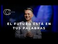 Pastor Cash Luna - El futuro esta en tus palabras | Casa de Dios