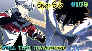 Full Time Awakening Chapter 109 In English | Filmywalah Talks 