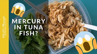 Mercury in Tuna - Poisoned or Not?  A Paleo Perspective