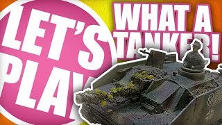 Let's Play: What a Tanker! with Too Fat Lardies