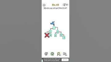 Level 44 : Which cup will get filled first? Brain Out