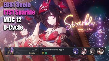 E0S1 Seele 0-Cycle MOC 12 | Using Fast Sparkle [Honkai Star Rail 2.0]