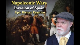 Napoleonic Wars | Invasion of Spain | Epic History Reaction
