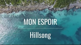 Video-Miniaturansicht von „Mon Espoir - Hillsong“