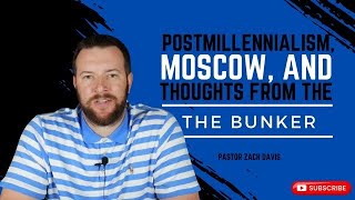 Doug Wilson, Postmill, and Thoughts From the Bunker with Travis Drum