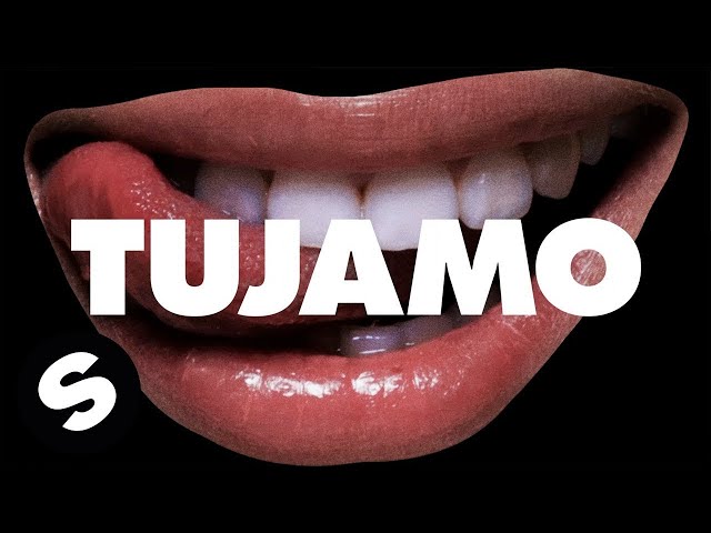 Tujamo - Say What You Wanna