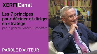 Les 7 principes pour décider et diriger en stratège [Vincent Desportes]