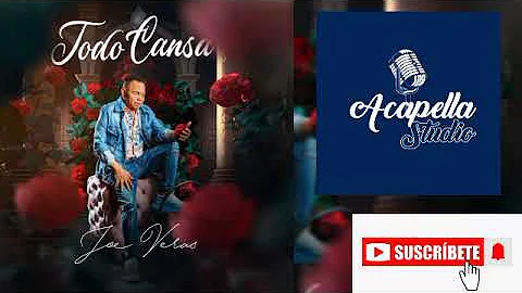 Todo Cansa- Joe Verás 2024 (INTRO ACAPELLA REMASTERIZADO PARA MUSICOLOGO) #joeveras #bachata