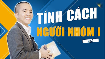 Nhận diện BÍ ẨN TÍNH CÁCH người nhóm I trong DISC | Master Anh Đức