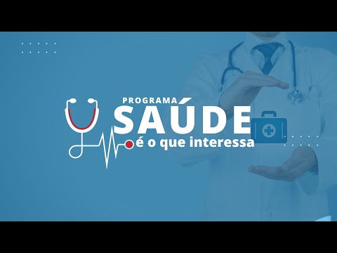 SAÚDE É O QUE INTERESSA