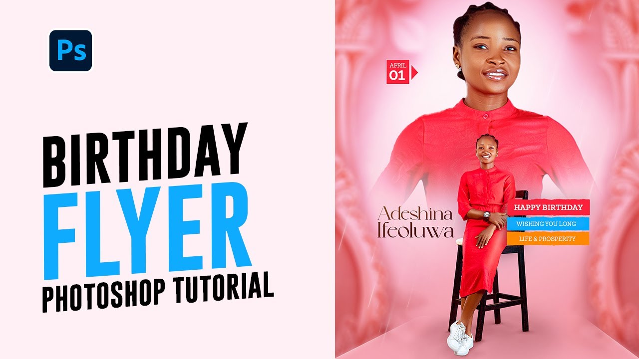 How to create a birthday flyer design in photoshop adobe photoshop