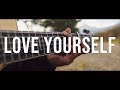 Love Yourself - Justin Bieber (Fingerstyle Guitar Cover)