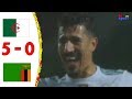اهداف مباراة الجزائر وزامبيا 5-0 