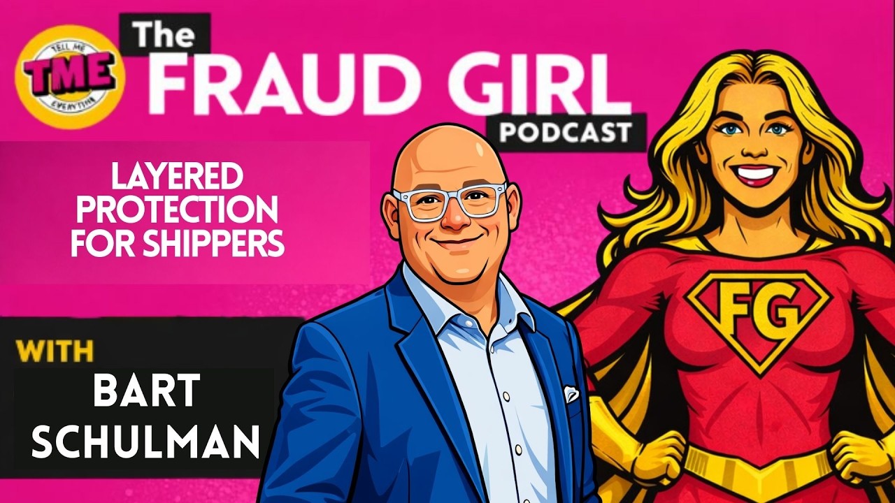 Fraud Girl Season 2 Episode 8: Layered Protection For Shippers