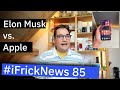 #iFrickNews 85: Apple und Elon Musk im Kampf um Satellitenkommunikation beim Handy