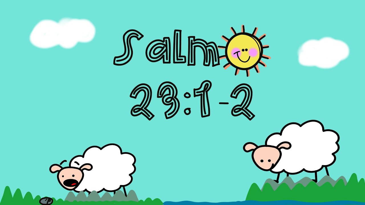 Salmo 23 1 2 Youtube