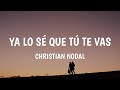 Christian Nodal - Ya Lo Sé Que Tú Te Vas (Letra/Lyrics)