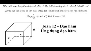 Một chiếc hộp dạng hình hộp chữ nhật có đáy là hình vuông và có thể tích là 2000 cm^3. Lượng vật