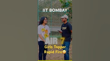 IIT JEE Girls Topper AIR07 Rapid fire🔥 #iitjee #iitbombay #dwija #jee #rapidfire #iit #motivation