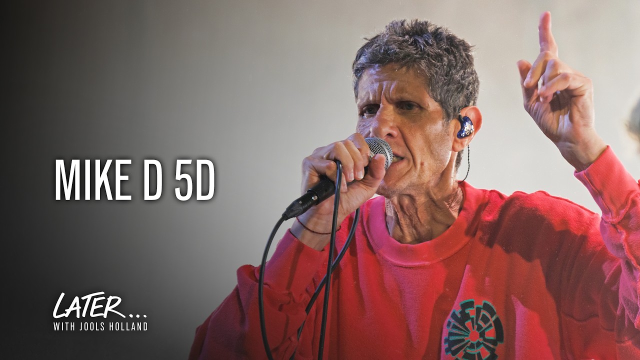 Mike D 5D – What We Got | Later… with Jools Holland (2026)