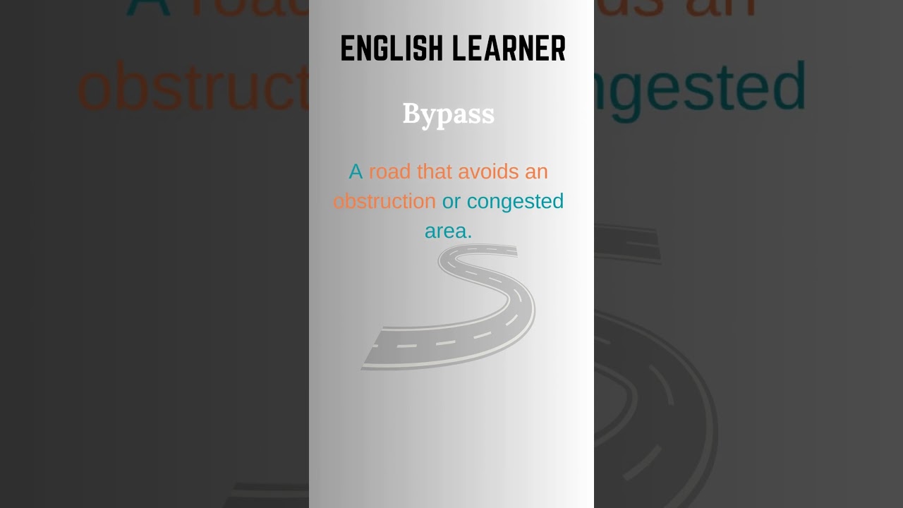 English Word - Bypass - Meaning With An Example  