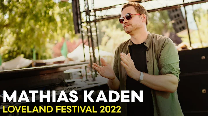 MATHIAS KADEN at Loveland Festival 2022