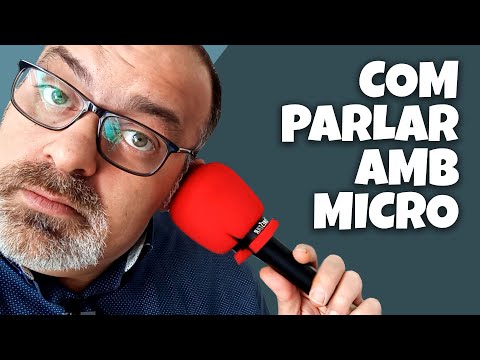 Vídeo: Com Parlar Amb Un Micròfon