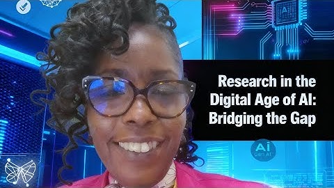 Research in the  Digital Age of AI | Bridging the Gap