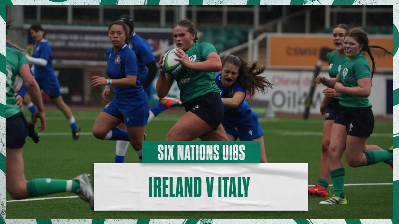 Six Nations Under-18 Women's Festival: Ireland v Italy