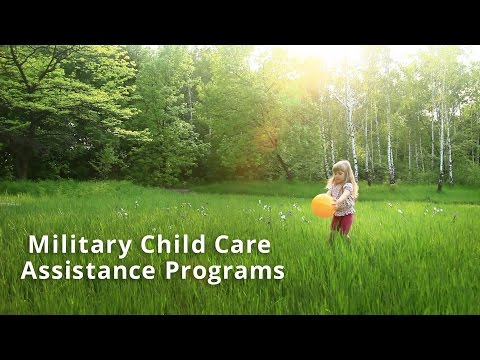 Military Child Care Assistance Programs - Subsidized Affordable Child Care for Military Families